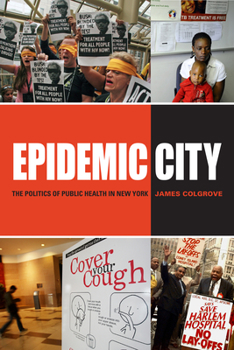 Paperback Epidemic City: The Politics of Public Health in New York Book