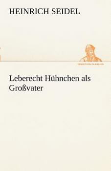 Leberecht H?hnchen Als Gro?vater