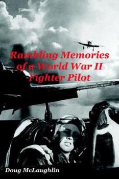 Paperback Rambling Memories of a World War II Fighter Pilot Book