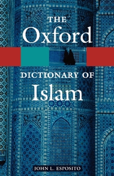 Paperback The Oxford Dictionary of Islam Book