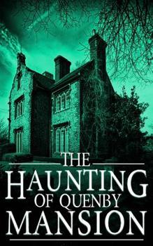Paperback The Haunting of Quenby Mansion Book
