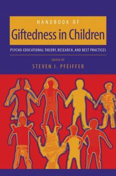 Hardcover Handbook of Giftedness in Children: Psychoeducational Theory, Research, and Best Practices Book
