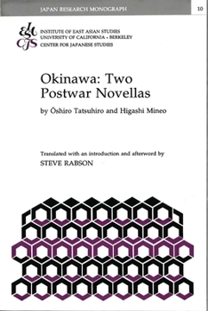 Paperback Okinawa: Two Postwar Novellas by Oshiro Tatsuhiro and Higashi Mineo Volume 10 Book