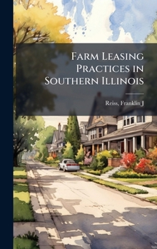 Farm Leasing Practices in Southern Illinois