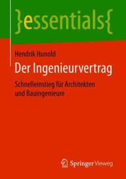 Paperback Der Ingenieurvertrag: Schnelleinstieg Für Architekten Und Bauingenieure [German] Book