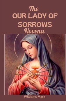 Paperback The OUR LADY of SORROWS NOVENA Book