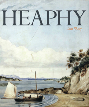 Hardcover Heaphy: Explorer, Artist, Settler Book