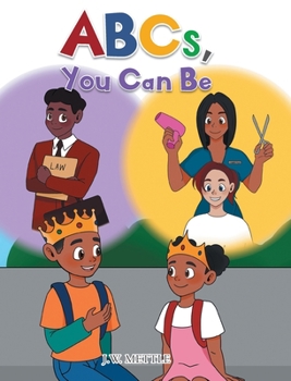 Hardcover ABCs, You Can Be Book