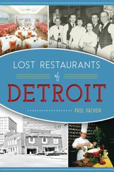Paperback Lost Restaurants of Detroit Book