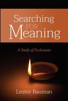 Paperback Searching for Meaning: A Study of Ecclesiastes Book