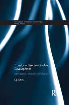 Paperback Transformative Sustainable Development: Participation, reflection and change Book