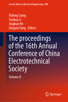 Hardcover The Proceedings of the 16th Annual Conference of China Electrotechnical Society Book