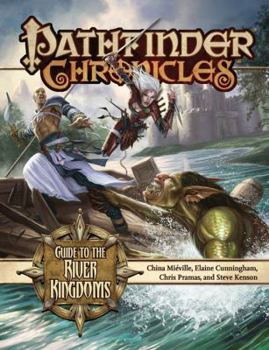 Pathfinder Chronicles: Guide to the River Kingdoms - Book  of the Pathfinder Campaign Setting