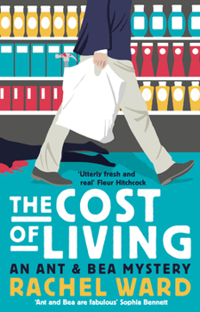 The Cost of Living - Book #1 of the Ant & Bea Mysteries