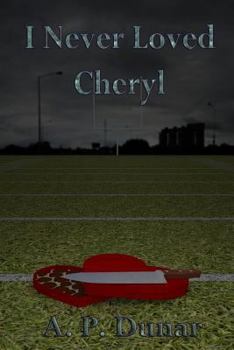 Paperback I Never Loved Cheryl Book