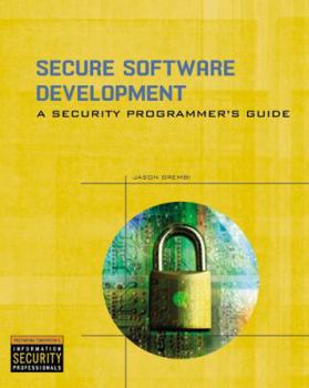 Paperback Secure Software Development: A Security Programmer's Guide Book