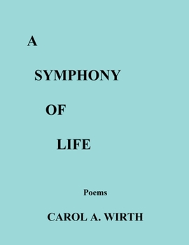 Paperback A Symphony of Life (Poems) Book