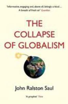 Paperback The Collapse of Globalism: And the Reinvention of the World Book