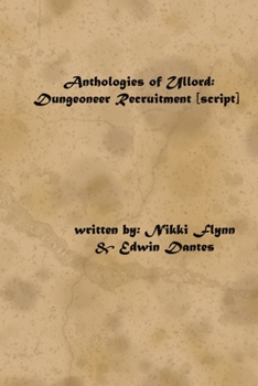 Anthologies of Ullord: Dungeoneer Recruitment