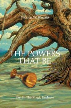 Paperback The Powers That Be: Part II: The Magic Endures Book
