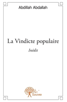 Paperback La Vindicte populaire: Inédit [French] Book