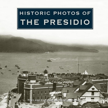 Hardcover Historic Photos of the Presidio Book