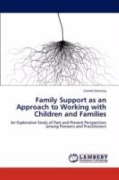 Paperback Family Support as an Approach to Working with Children and Families Book