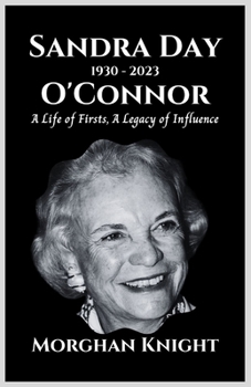 Paperback Sandra Day O'Connor: A Life of Firsts, A Legacy of Influence Book