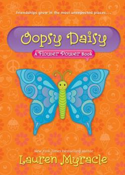 Hardcover Oopsy Daisy (a Flower Power Book #3) Book