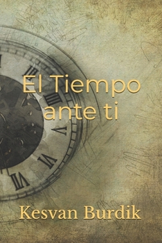 Paperback El tiempo ante ti [Spanish] Book