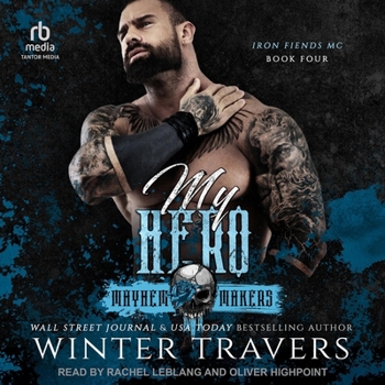 My Hero - Book #4 of the Iron Fiends