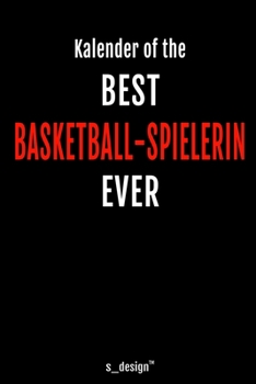 Kalender für Basketball-Spieler / Basketball-Spielerin: Immerwährender Kalender / 365 Tage Tagebuch / Journal [3 Tage pro Seite] für Notizen, Planung ... Erinnerungen, Sprüche (German Edition)