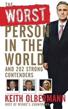 Paperback The Worst Person in the World: And 202 Strong Contenders Book