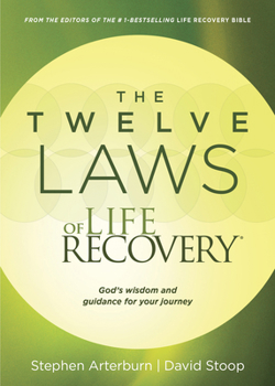 Paperback The Twelve Laws of Life Recovery: Wisdom for Your Journey Book