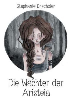 Paperback Die Wächter der Aristeia [German] Book
