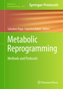 Hardcover Metabolic Reprogramming: Methods and Protocols Book
