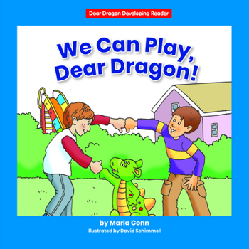 Library Binding We Can Play, Dear Dragon! Book