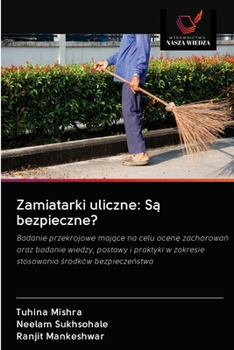 Paperback Zamiatarki uliczne: S&#261; bezpieczne? [Polish] Book