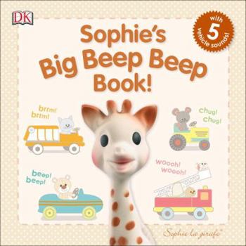 Board book Sophie La Girafe: Sophie's Big Beep Beep Book! Book
