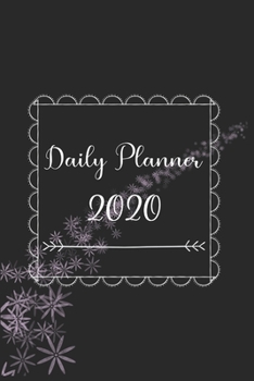 Paperback Daily Planner 2020: 366 Days Daily Planner 2020 - Schedule Each Appointment and Stay Organized in 2020! Book