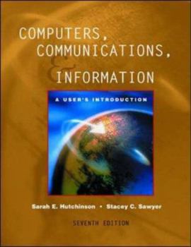 Hardcover Computers, Communications, and Information: A User's Introduction: Comprehensive Version Book
