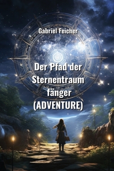 Paperback Der Pfad der Sternentraum fänger (ADVENTURE) [German] Book