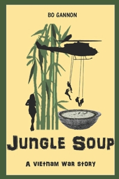 Paperback Jungle Soup: A Saga of Our First Endless War Book