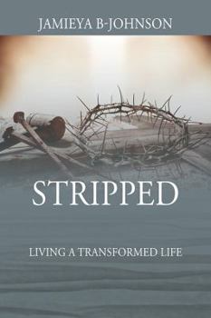 Paperback Stripped: Living a Transformed Life Book