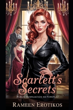 Paperback Scarlett's Secrets: Public Humiliation as Foreplay Book