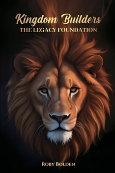Paperback Kingdom Builders, The Legacy Foundation Book