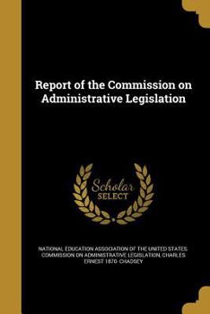 Paperback Report of the Commission on Administrative Legislation Book