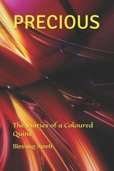 PRECIOUS: The Diaries of a Coloured Quine