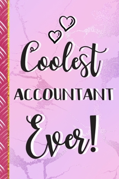 Paperback Coolest Accountant Ever!: Accountant Gifts for Women: Cute Pink Marble Lined Journal Book