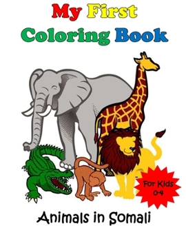 Paperback My First Coloring Book: Animals in Somali Book
